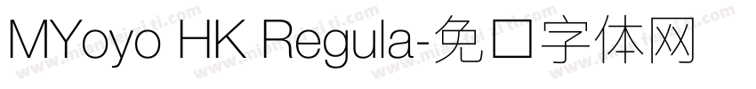 MYoyo HK Regula字体转换